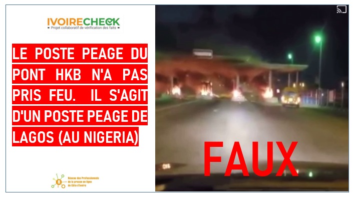 Non ! Le péage du Pont Henri Konan Bédié d’Abidjan n’a pas été incendié.